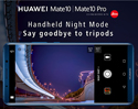 หัวเว่ยประกาศอัพเดตฟีเจอร์กล้อง Night Mode ใหม่ใน HUAWEI Mate 10 Series มอบประสบการณ์การถ่ายภาพในที่แสงน้อยโดยไม่ง้อขาตั