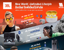 New World, Unlimited Lifestyle โลกใหม่ ไลฟ์สไตล์ไม่จำกัด หูฟังตระกูลไร้สาย ใหม่! จาก JBL ผู้นำ Truly Wireless